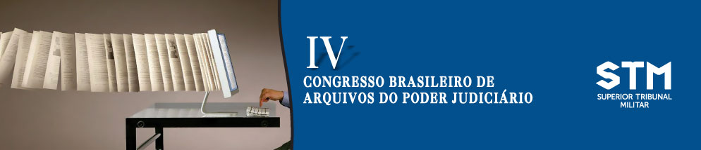 IV Congresso Brasileiro dos Arquivos do Poder Judiciário